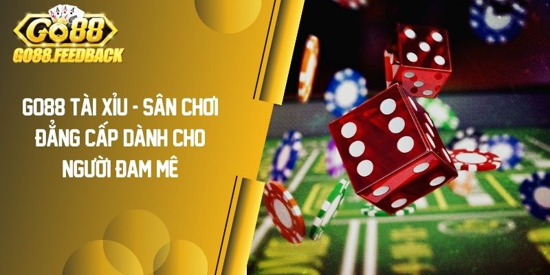 GO88 Tài Xỉu