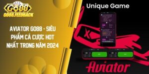 Aviator GO88 – Siêu Phẩm Cá Cược Hot Nhất Trong Năm 2024