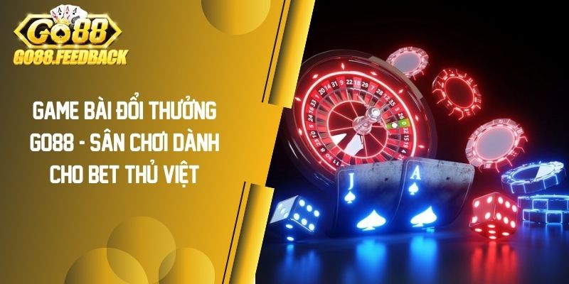 Game Bài Đổi Thưởng GO88