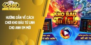 Hướng Dẫn Cách Chơi Kho Báu Tứ Linh GO88 Cho Anh Em Mới