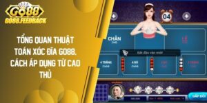 Tổng Quan Thuật Toán Xóc Đĩa GO88, Cách Áp Dụng Từ Cao Thủ